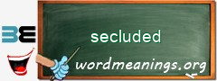 WordMeaning blackboard for secluded